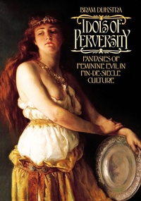 Enlarge image Cover: Idols of Perversity - Oxford University Press Inc