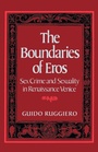 Cover: The Boundaries of Eros - Oxford University Press