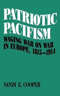 Enlarge image Cover: Patriotic Pacifism - Oxford University Press Inc