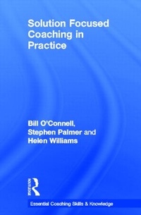 Enlarge image Cover: Solution Focused Coaching in Practice - Routledge