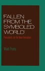 Cover: 'Fallen from the Symboled World' - Oxford University Press Inc