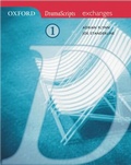 Cover: Oxford Dramascripts: Dramascripts 1 - Exchanges - Oxford University Press