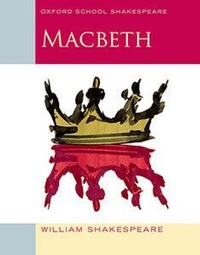 Abbildung von: Oxford School Shakespeare - Fourth Edition / Ab 11. Schuljahr - Macbeth - Oxford University Press