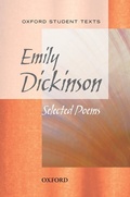 Cover: Oxford Student Texts: Emily Dickinson: Selected Poems - Oxford University Press