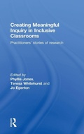 Cover: Creating Meaningful Inquiry in Inclusive Classrooms - Routledge