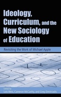 Cover: Ideology, Curriculum, and the New Sociology of Education - Routledge