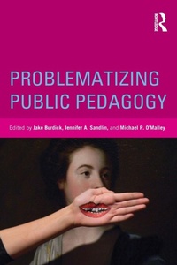 Enlarge image Cover: Problematizing Public Pedagogy - Routledge