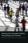 Cover: Working with Vulnerable Children, Young People and Families - Routledge