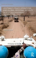 Cover: Legitimacy, Peace Operations and Global-Regional Security - Routledge