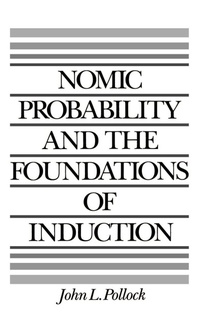 Enlarge image Cover: Nomic Probability and the Foundations of Induction - Oxford University Press Inc