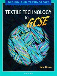 Enlarge image Cover: Design and Technology: Textile Technology to GCSE - Oxford University Press
