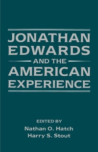 Enlarge image Cover: Jonathan Edwards and the American Experience - Oxford University Press Inc