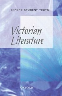 Enlarge image Cover: Oxford Student Texts: Victorian Literature - Oxford University Press