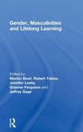 Cover: Gender, Masculinities and Lifelong Learning - Routledge