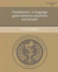 Cover: Vendmaster: A Language Game Between Machines and People - Proquest, Umi Dissertation Publishing