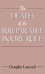 Cover: The Death of the Irreparable Injury Rule - Oxford University Press Inc