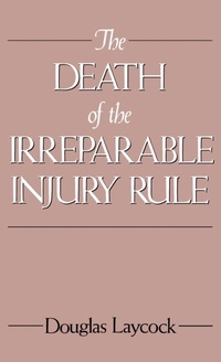 Enlarge image Cover: The Death of the Irreparable Injury Rule - Oxford University Press Inc