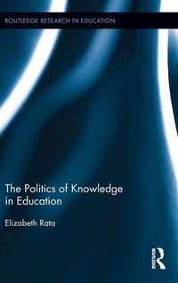 Enlarge image Cover: The Politics of Knowledge in Education - Routledge