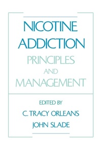 Enlarge image Cover: Nicotine Addiction: Principles and Management - Oxford University Press Inc