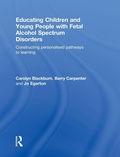 Cover: Educating Children and Young People with Fetal Alcohol Spectrum Disorders - Routledge