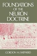 Cover: Foundations of the Neuron Doctrine - Oxford University Press Inc