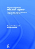 Cover: Improving Pupil Motivation Together - Routledge