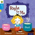 Cover: Oxford Reading Tree Traditional Tales: Level 3: Right for Me - Oxford University Press