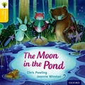 Cover: Oxford Reading Tree Traditional Tales: Level 5: The Moon in the Pond - Oxford University Press