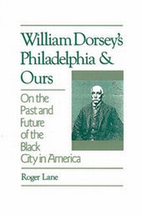 Abbildung von: William Dorsey's Philadelphia and Ours - Oxford University Press