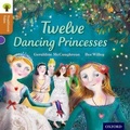 Cover: Oxford Reading Tree Traditional Tales: Level 8: Twelve Dancing Princesses - Oxford University Press