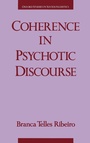 Cover: Coherence in Psychotic Discourse - Oxford University Press Inc