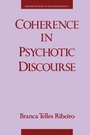 Cover: Coherence in Psychotic Discourse - Oxford University Press Inc