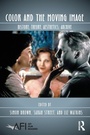 Cover: Color and the Moving Image - Routledge