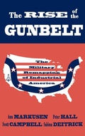 Cover: The Rise of the Gunbelt - Oxford University Press Inc