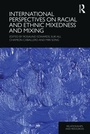 Cover: International Perspectives on Racial and Ethnic Mixedness and Mixing - Routledge