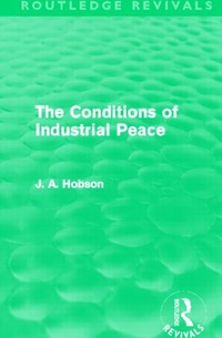 Enlarge image Cover: The Conditions of Industrial Peace (Routledge Revivals) - Routledge