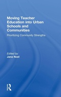 Cover: Moving Teacher Education into Urban Schools and Communities - Routledge