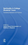 Cover: Spirituality in College Students' Lives - Routledge