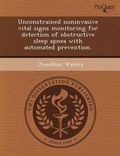 Cover: Unconstrained Noninvasive Vital Signs Monitoring for Detection of Obstructive Sleep Apnea with Automated Prevention - Proquest, Umi Dissertation Publishing