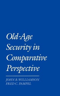 Enlarge image Cover: Old Age Security in Comparative Perspective - Oxford University Press Inc