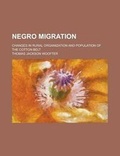 Cover: Negro Migration; Changes in Rural Organization and Population of the Cotton Belt - Rarebooksclub.com