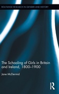 Cover: The Schooling of Girls in Britain and Ireland, 1800- 1900 - Routledge