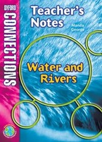 Enlarge image Cover: Oxford Connections Year 5 Geography Waters and Rivers Teacher Resource Book - Oxford University Press