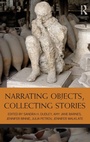 Cover: Narrating Objects, Collecting Stories - Routledge