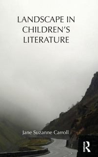 Enlarge image Cover: Landscape in Children's Literature - Routledge
