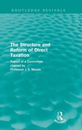 Cover: The Structure and Reform of Direct Taxation (Routledge Revivals) - Routledge