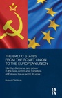 Bild: The Baltic States from the Soviet Union to the European Union - Routledge
