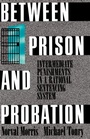 Cover: Between Prison and Probation - Oxford University Press Inc