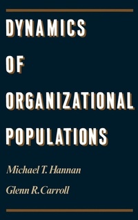 Enlarge image Cover: Dynamics of Organizational Populations - Oxford University Press Inc