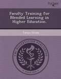 Cover: Faculty Training for Blended Learning in Higher Education - Proquest, Umi Dissertation Publishing